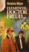 [Nicholas Meyer Holmes Pastiches 01] • Elemental, Dr. Freud...